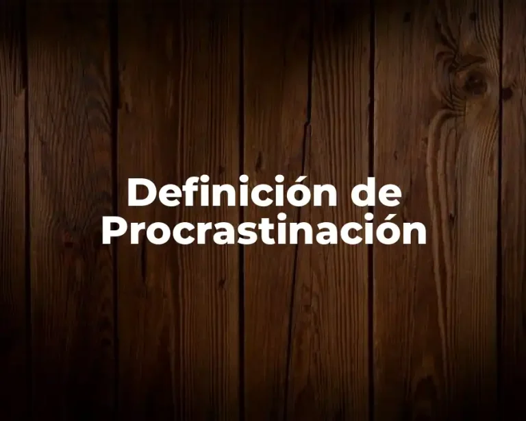 Definición de Procrastinación