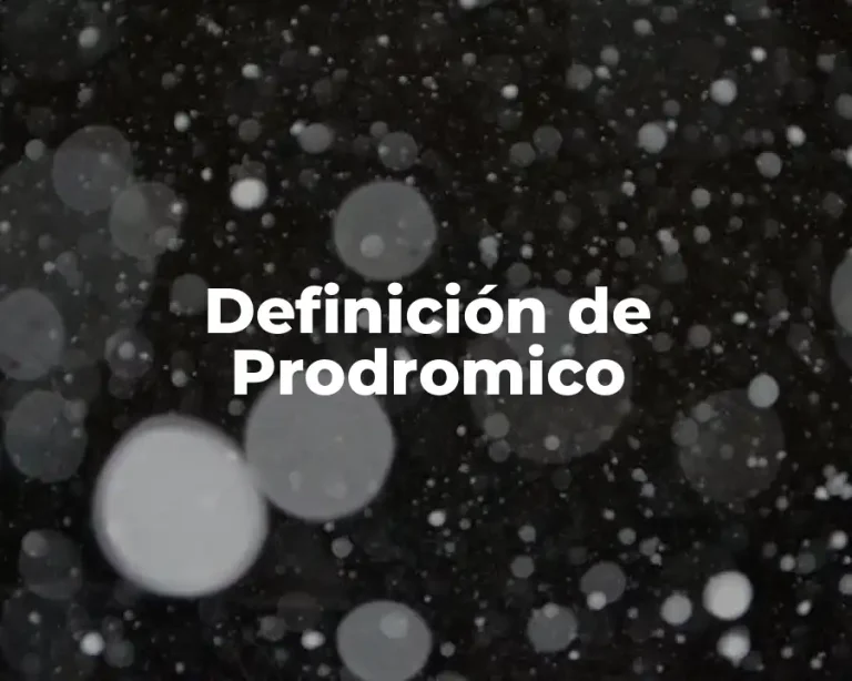 Definición de Prodromico