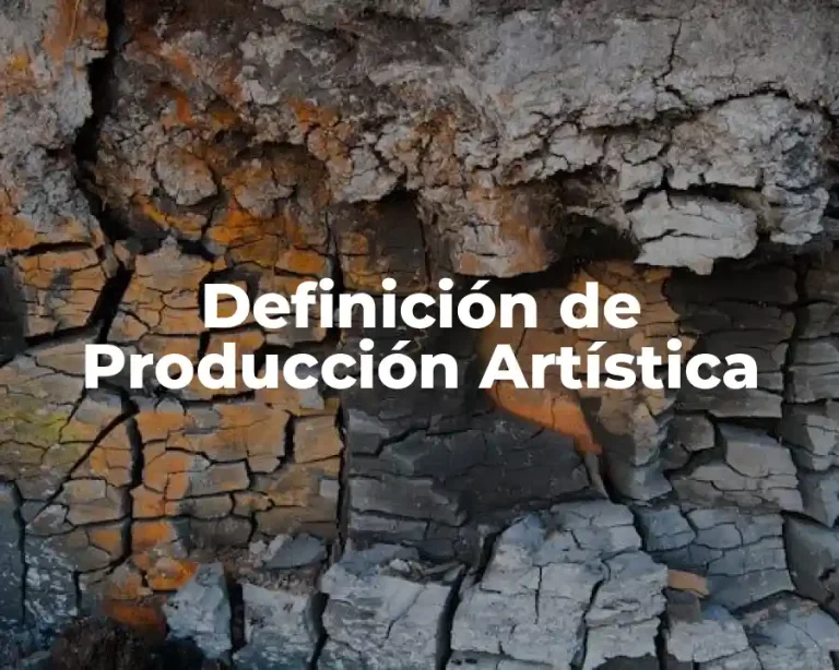 Definición de Producción Artística