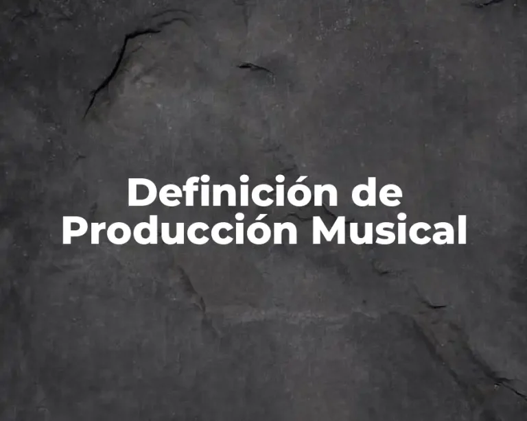 Definición de Producción Musical