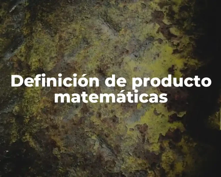 Definición de producto matemáticas