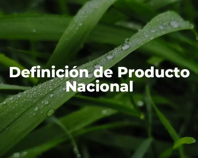 Definición de Producto Nacional