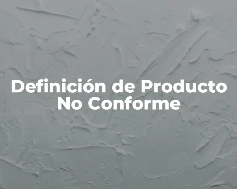 Definición de Producto No Conforme
