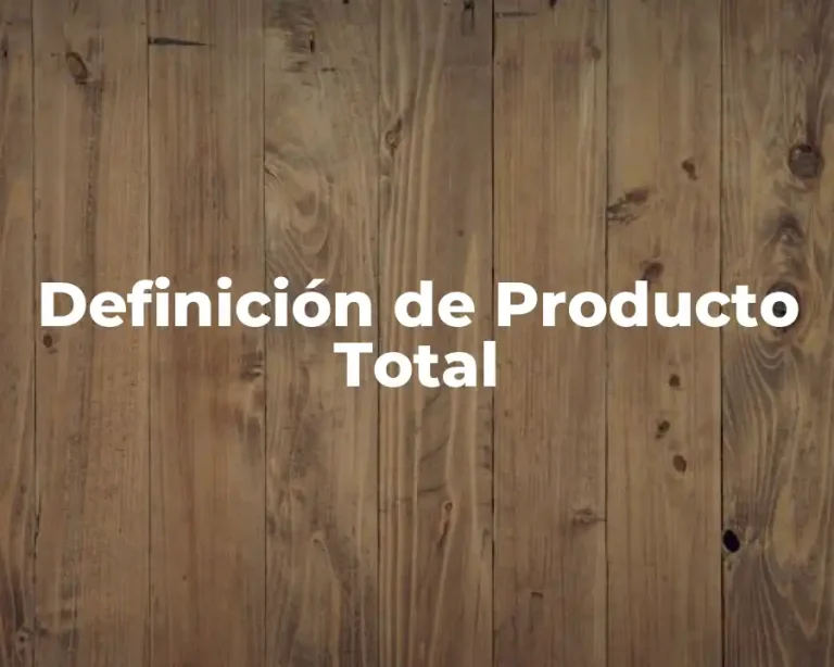 Definición de Producto Total