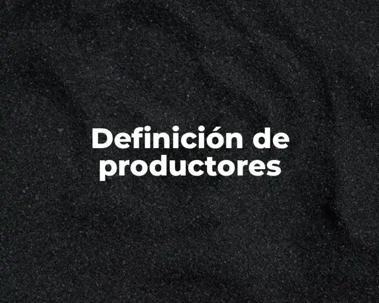 Definición de productores