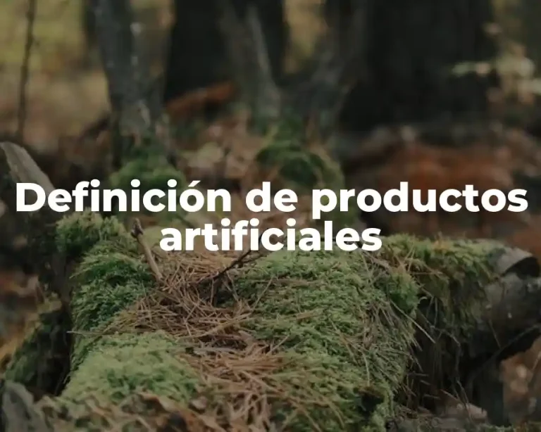 Definición de productos artificiales