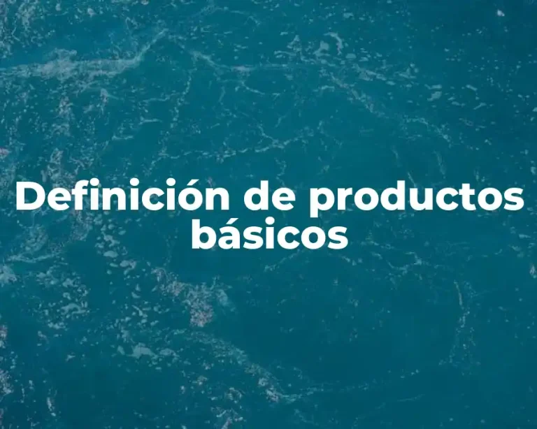 Definición de productos básicos