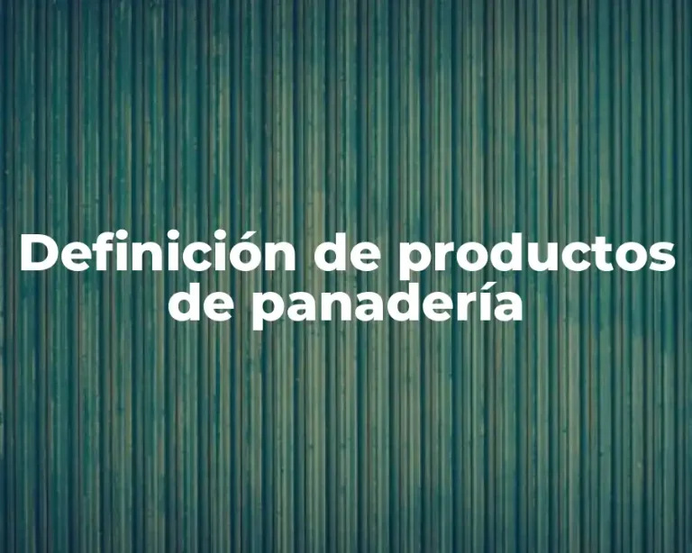 Definición de productos de panadería