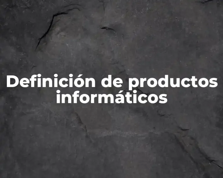 Definición de productos informáticos