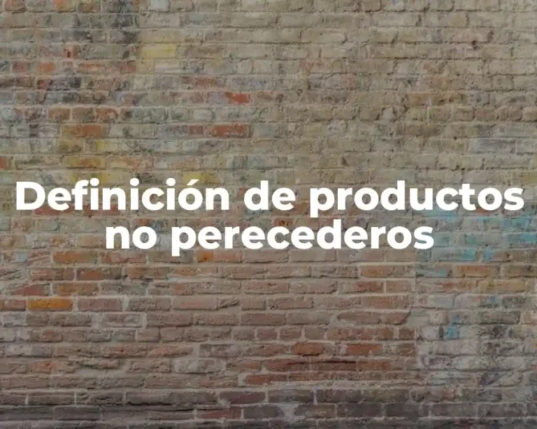 Definición de productos no perecederos