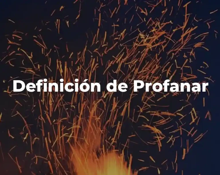 Definición de Profanar