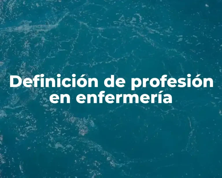 Definición de profesión en enfermería
