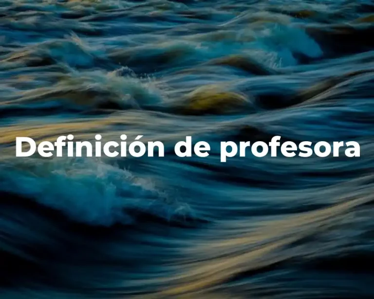 Definición de profesora