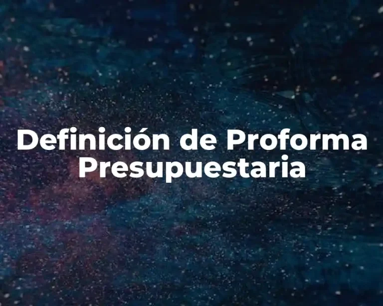Definición de Proforma Presupuestaria