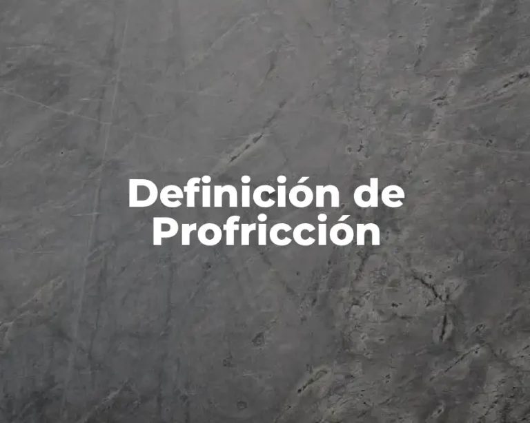 Definición de Profricción
