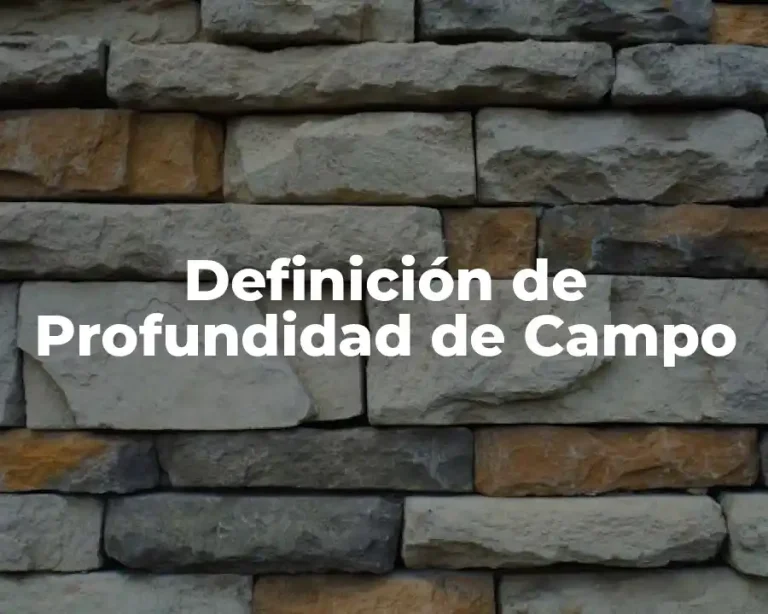 Definición de Profundidad de Campo