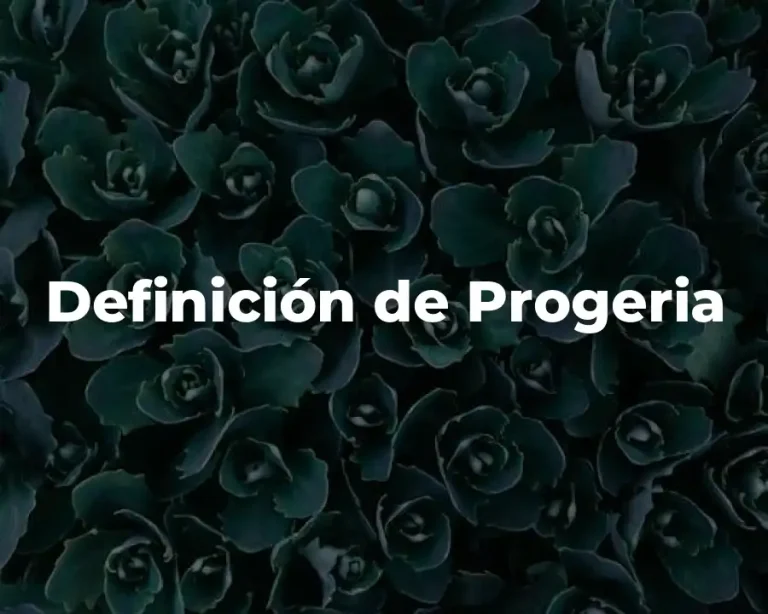Definición de Progeria