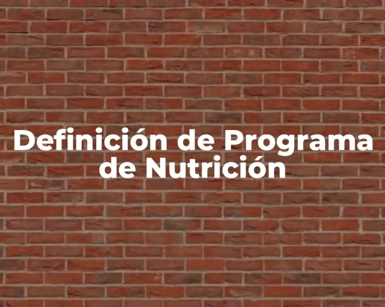 Definición de Programa de Nutrición
