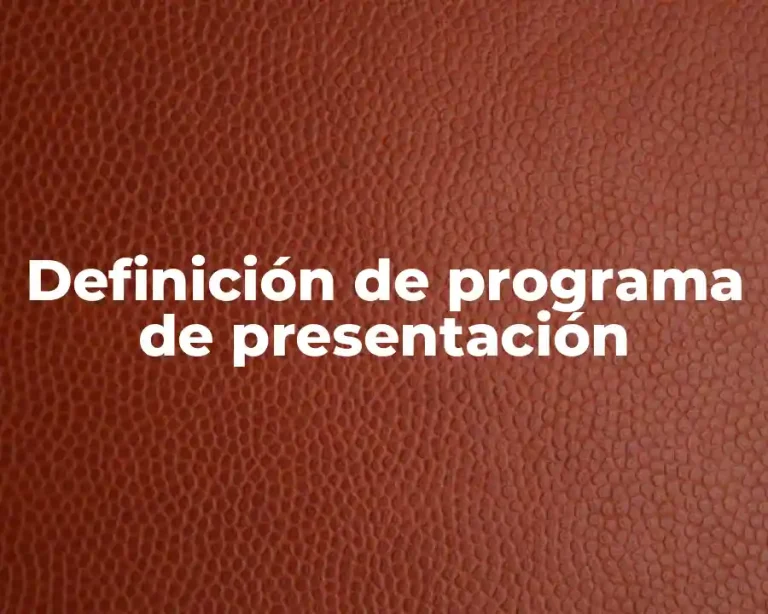 Definición de programa de presentación