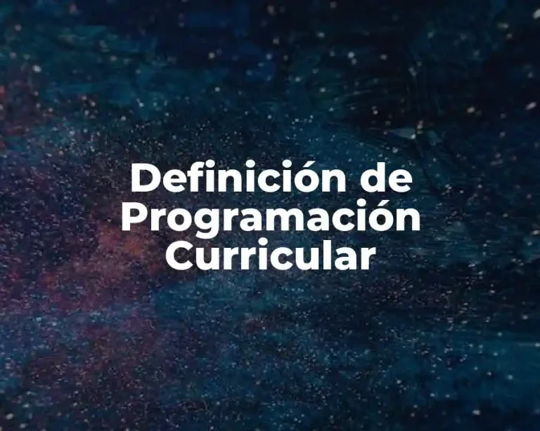 Definición de Programación Curricular