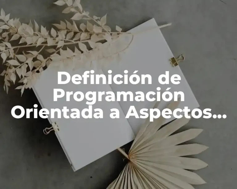 Definición de Programación Orientada a Aspectos en PHP