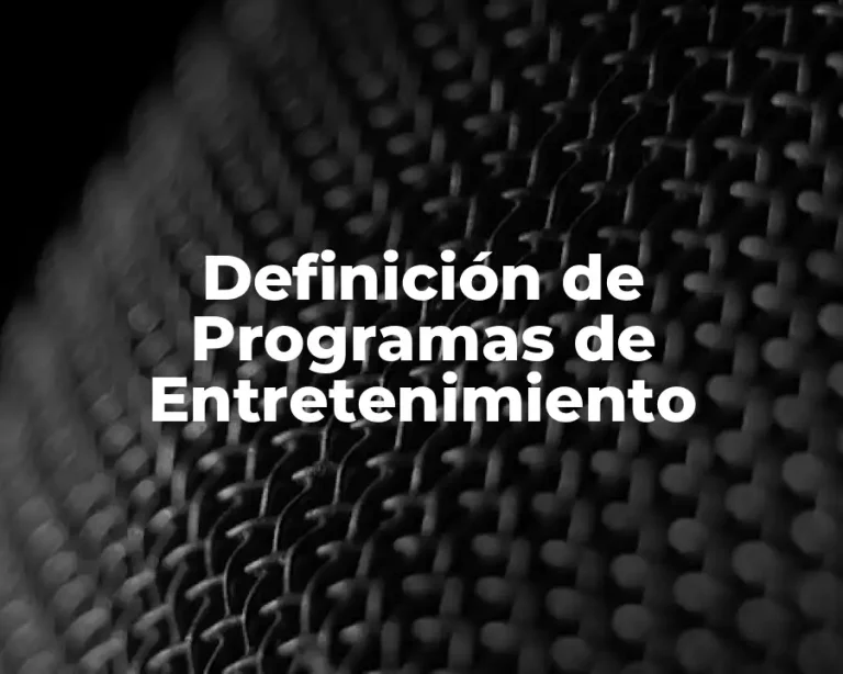 Definición de Programas de Entretenimiento
