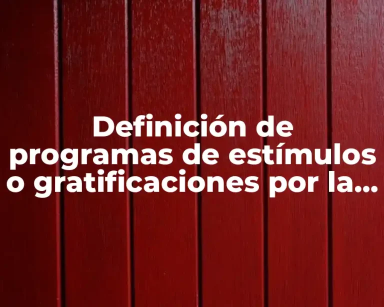 Definición de programas de estímulos o gratificaciones por la seguridad