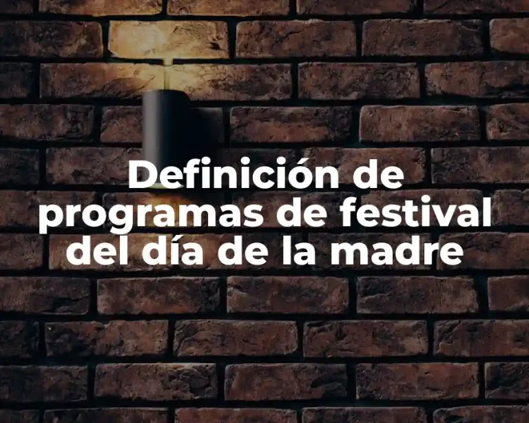 Definición de programas de festival del día de la madre