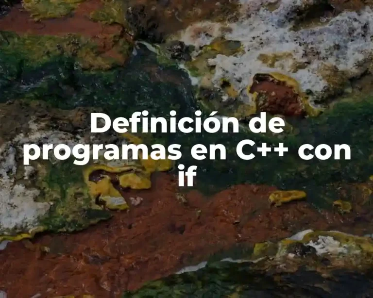 Definición de programas en C++ con if