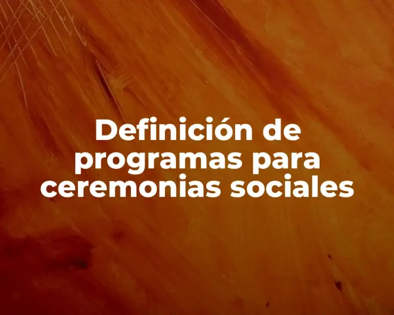 Definición de programas para ceremonias sociales