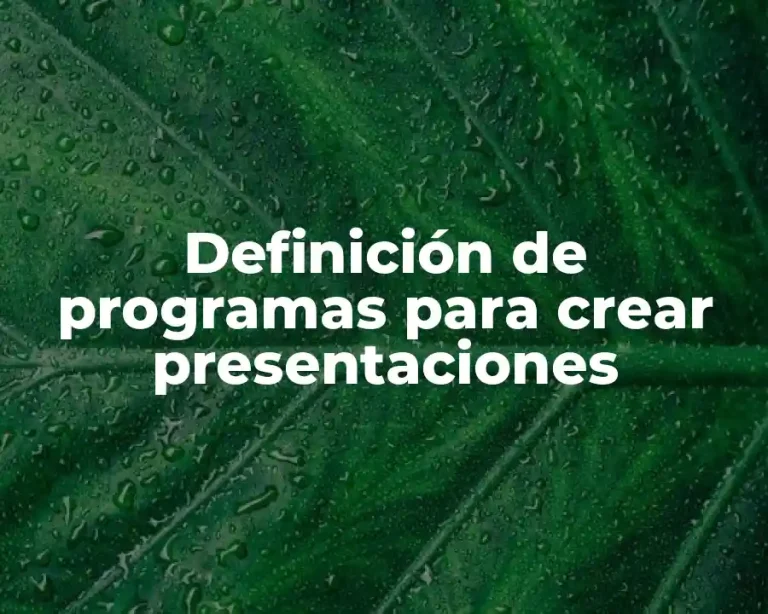Definición de programas para crear presentaciones
