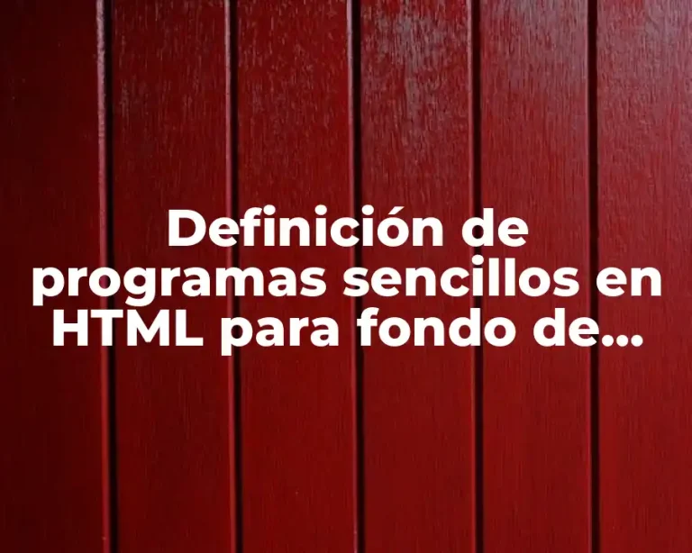 Definición de programas sencillos en HTML para fondo de pantalla