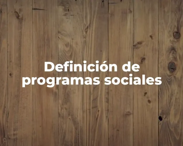 Definición de programas sociales