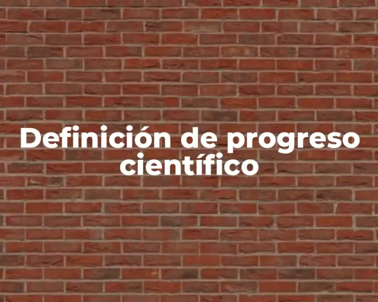 Definición de progreso científico