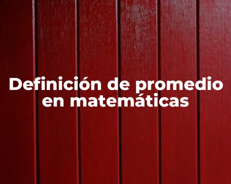 Definición de promedio en matemáticas