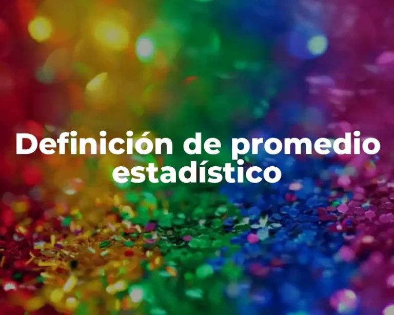 Definición de promedio estadístico