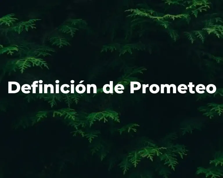 Definición de Prometeo