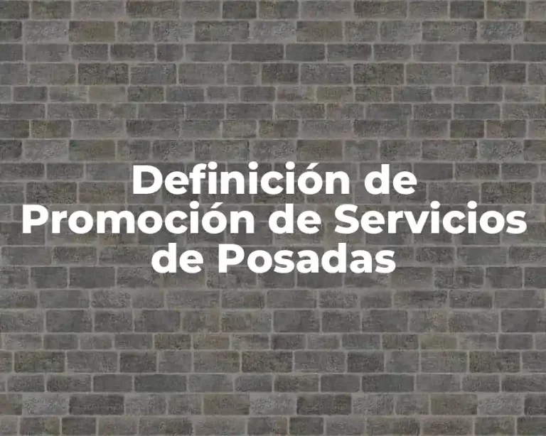 Definición de Promoción de Servicios de Posadas