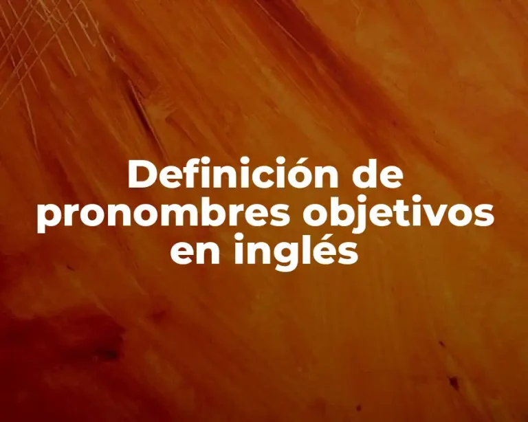 Definición de pronombres objetivos en inglés