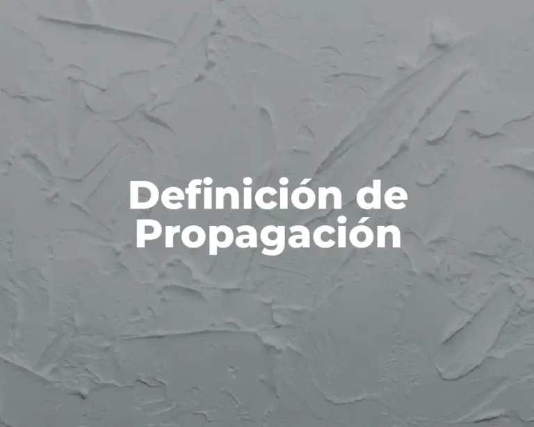 Definición de Propagación