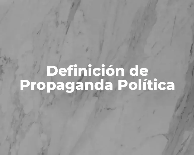 Definición de Propaganda Política