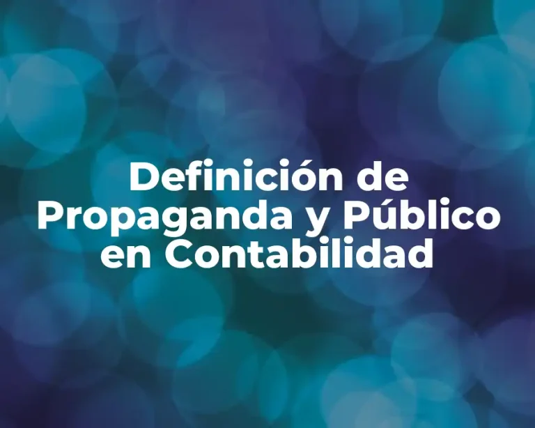 Definición de Propaganda y Público en Contabilidad