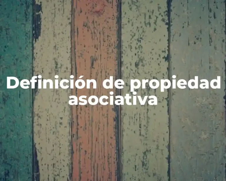 Definición de propiedad asociativa