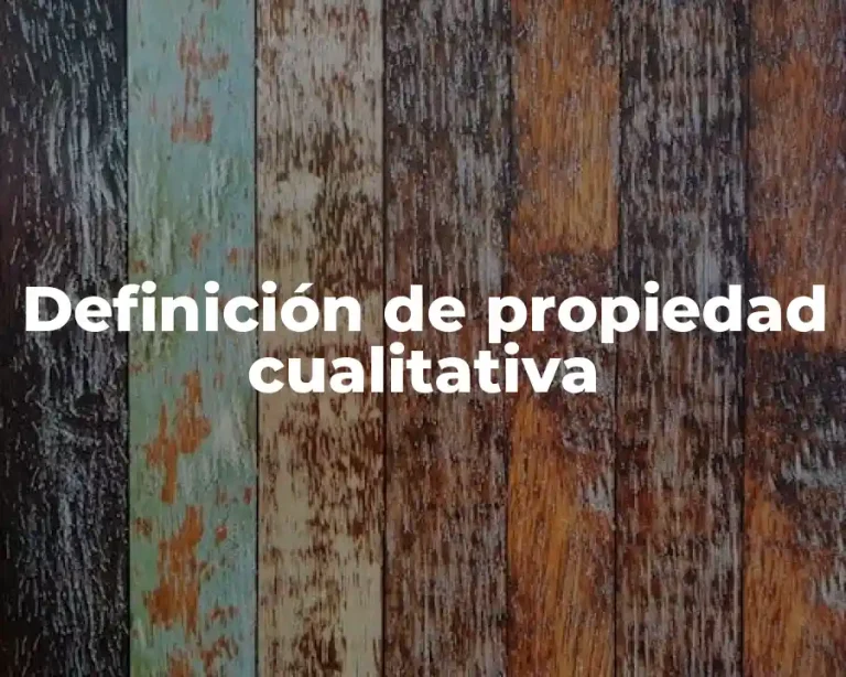 Definición de propiedad cualitativa