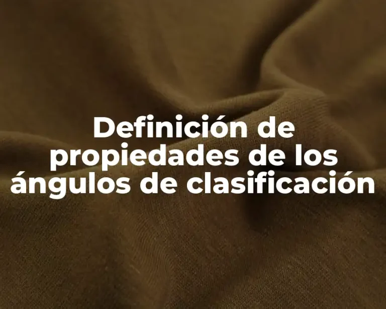 Definición de propiedades de los ángulos de clasificación