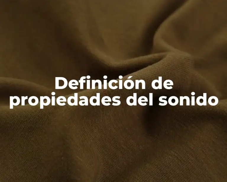 Definición de propiedades del sonido