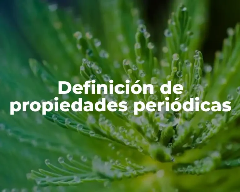 Definición de propiedades periódicas