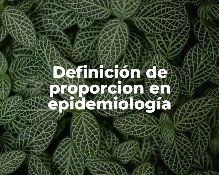 Definición de proporcion en epidemiología