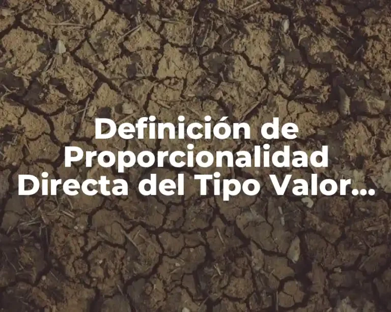 Definición de Proporcionalidad Directa del Tipo Valor Faltante