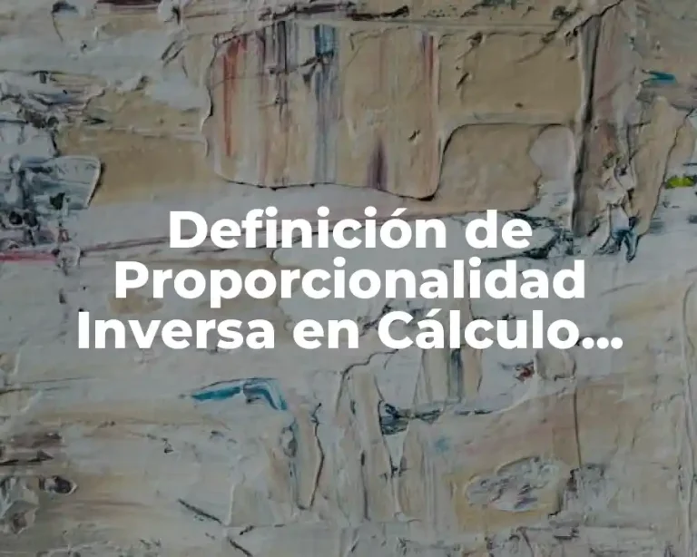 Definición de Proporcionalidad Inversa en Cálculo Diferencial